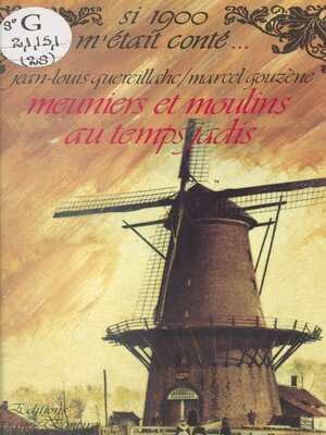 cover image of Meuniers et moulins au temps jadis